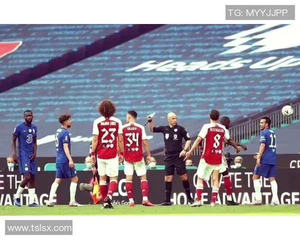 足总杯激战巴萨逆转阿森纳红牌争议引发全场热议